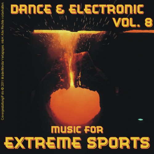 Music for Extreme Sports - Dance & Electronic Vol. 8