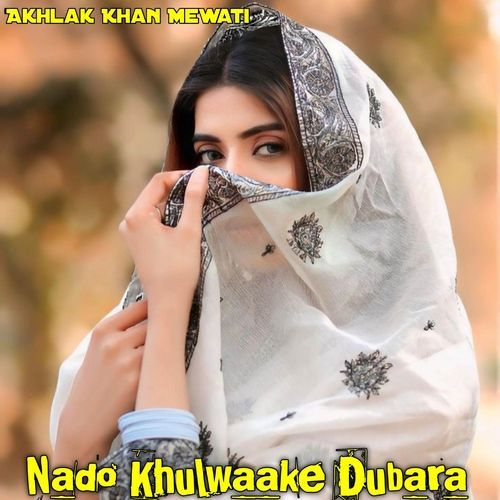 Nado Khulwaake Dubara