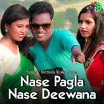 Nase Pagla Nase Deewana