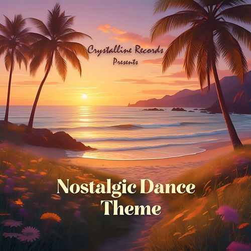 Nostalgic Dance Theme