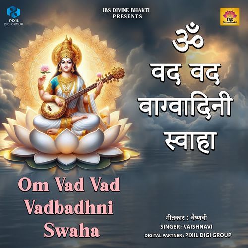 Om Vad Vad Vadbadhni Swaha