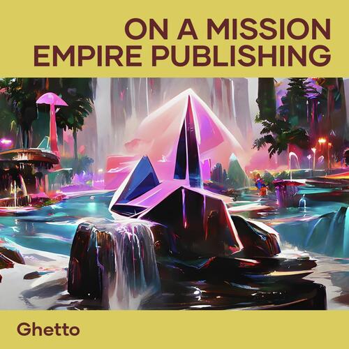 On a Mission Empire Publishing