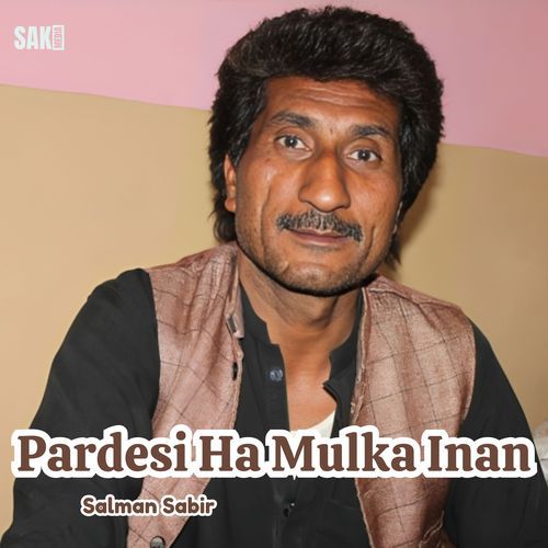 Pardesi Ha Mulka Inan