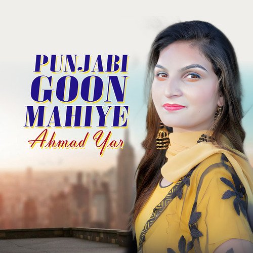 Punjabi Goon Mahiye