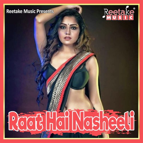 Raat Hai Nasheeli