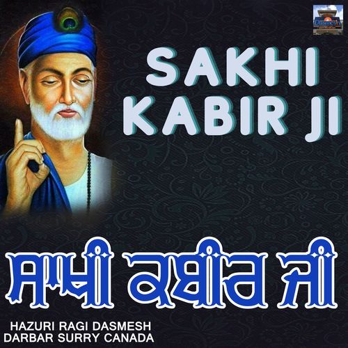 Sakhi Kabir Ji
