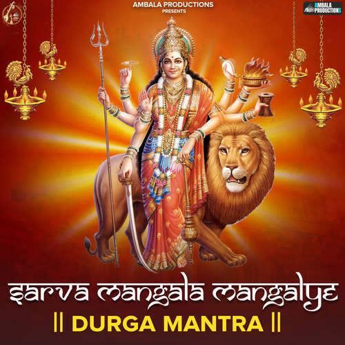 Sarva Mangala Mangalye Durga Mantra
