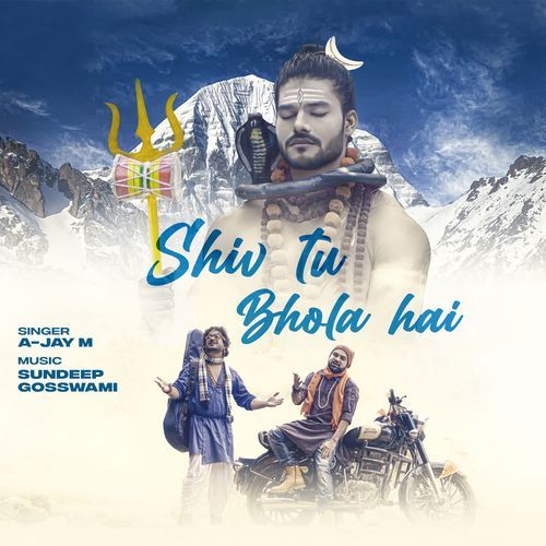 Shiv Tu Bhola Hai