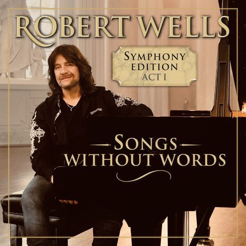 Songs Without Words – Symphony Edition Act I