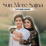 Sun Mere Sajna 2