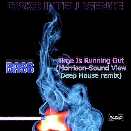 Time Is Running Out (Morrison-Sound View Deep House Remix) cover art