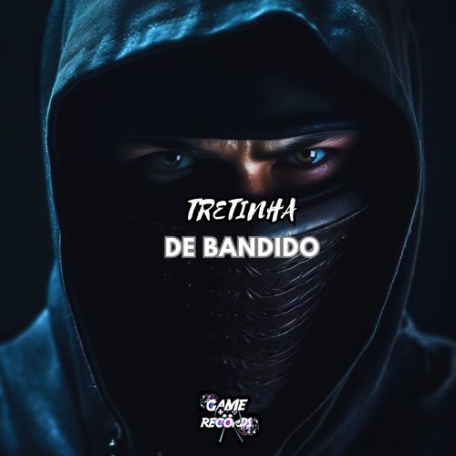 Tretinha de Bandido_poster_image