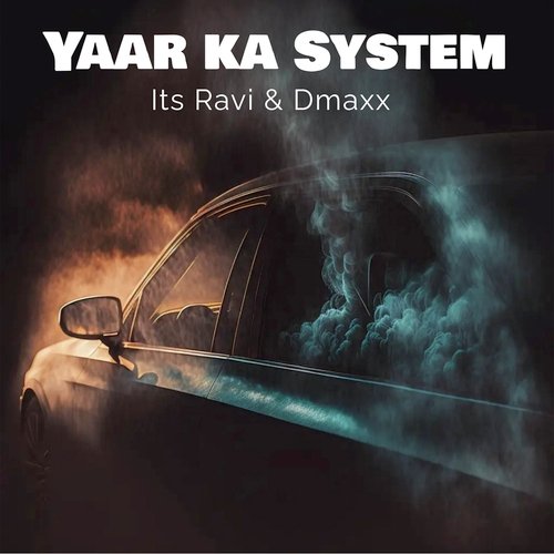 Yaar Ka System