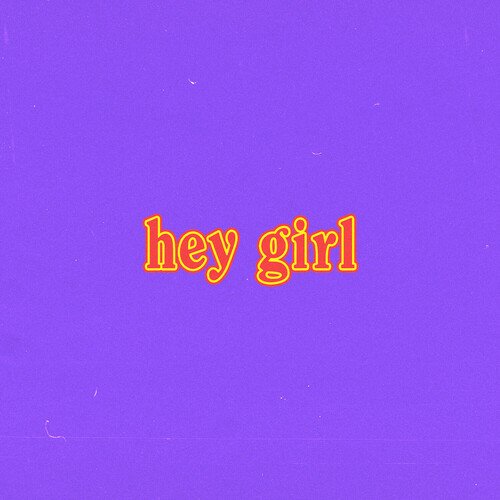 hey girl_poster_image