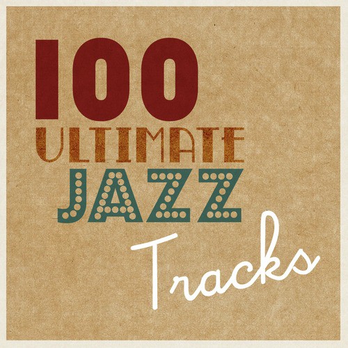 100 Ulitmate Jazz Tracks