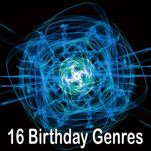 16 Birthday Genres