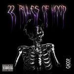 22 Rules Of Hood