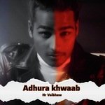 Adhura Khwaab