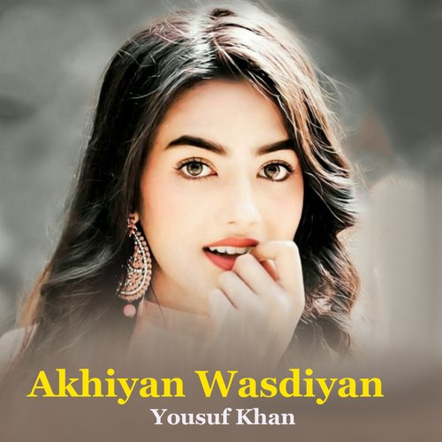 Akhiyan Wasdiyan
