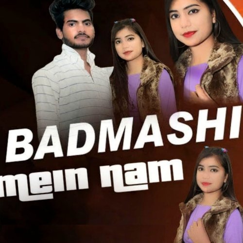 Badmashi Mein Nam