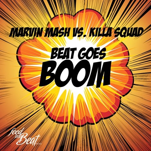 Beat Goes Boom (Marvin Mash vs. Killa Squad)_poster_image