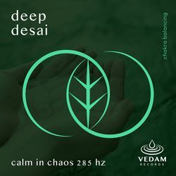 Calm in Chaos 285 Hz
