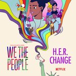 Change (from the Netflix Series &quot;We The People&quot;)