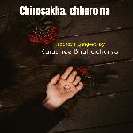 Chirosakha, chhero na