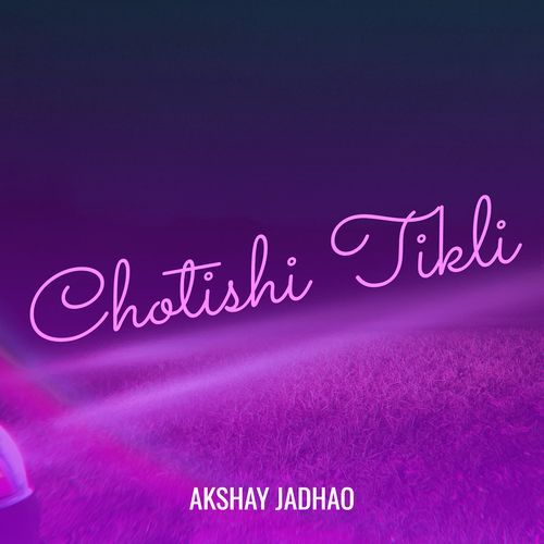Chotishi Tikli