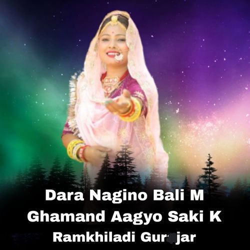 Dara Nagino Bali M Ghamand Aagyo Saki K