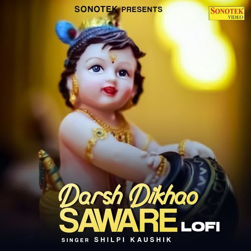 Darsh Dikhao Saware Lofi