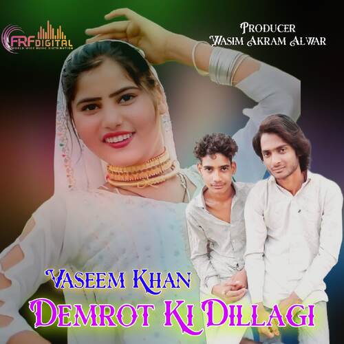 Demrot Ki Dillagi