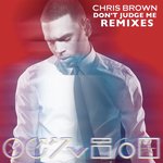 Don't Judge Me Remixes
