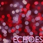 Echoes
