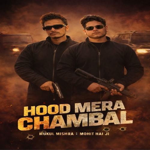 Hood Mera Chambal