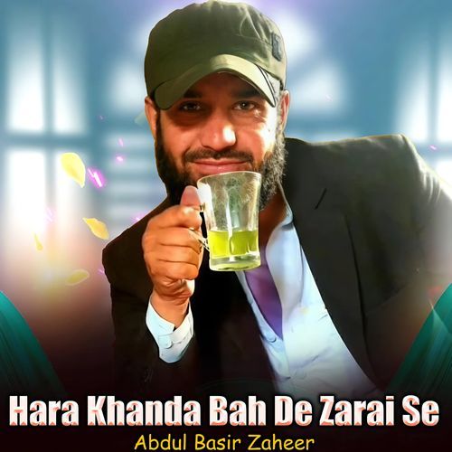 Hara Khanda Bah De Zarai Se