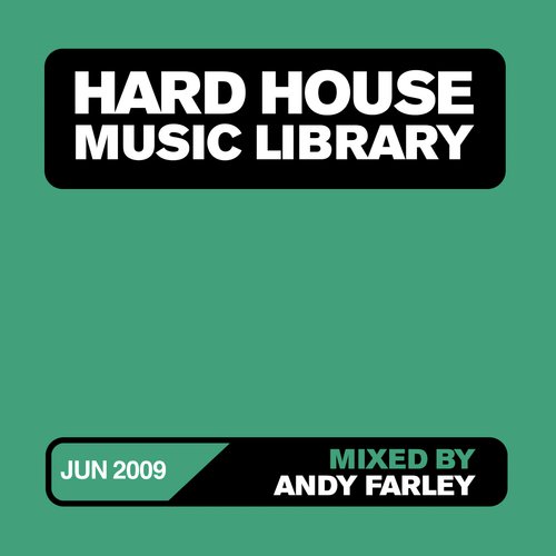 Hard House Music Library Mix: July 09