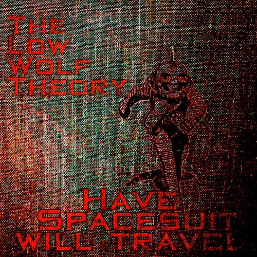 Have Spacesuit Will Travel cover art