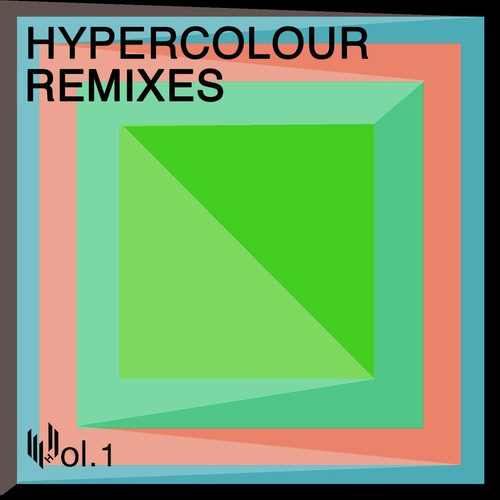 Hypercolour Remixes Volume 1