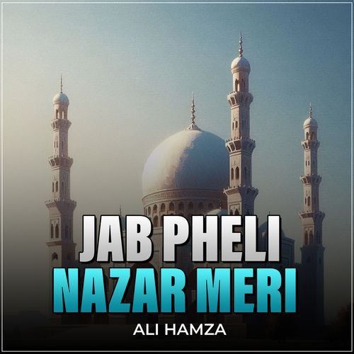 Jab Pheli Nazar Meri