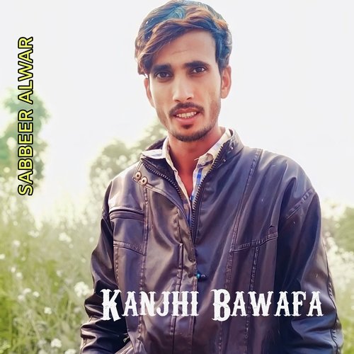 Kanjhi Bawafa