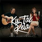 Ku Tak Rela