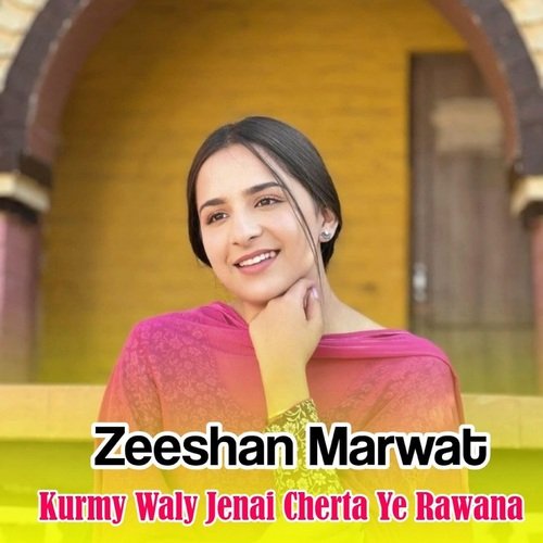 Kurmy Waly Jenai Cherta Ye Rawana