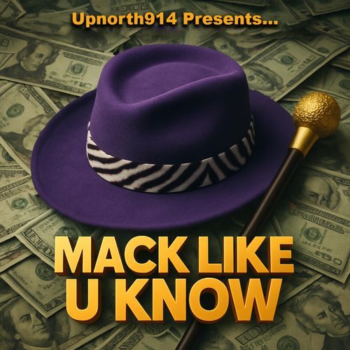Mack Like U Know