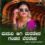 Maduvi Agi Maratena Gandana Beratena