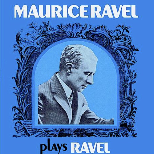 Maurice Ravel Plays Ravel_poster_image