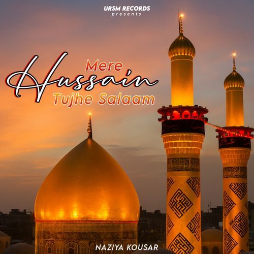 Mere Hussain Tujhe Salaam