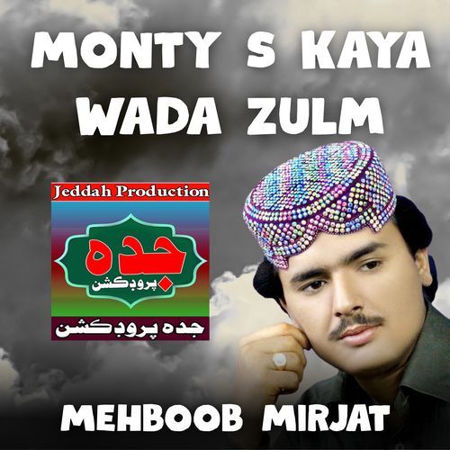 Monty S Kaya Wada Zulm