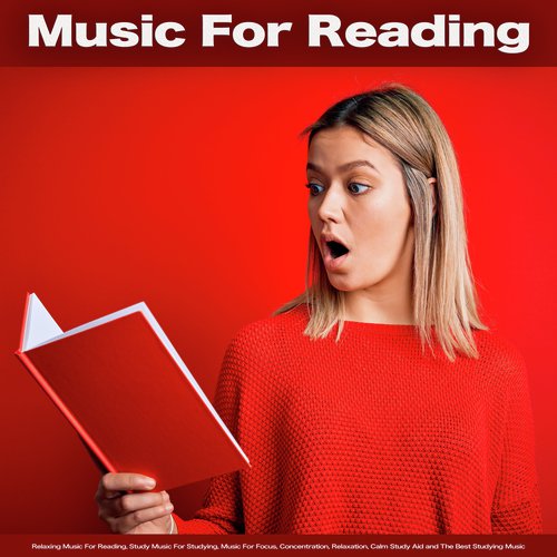 Music For Reading: Relaxing Music For Reading, Study Music For Studying, Music For Focus, Concentration, Relaxation, Calm Study Aid and The Best Studying Music_poster_image