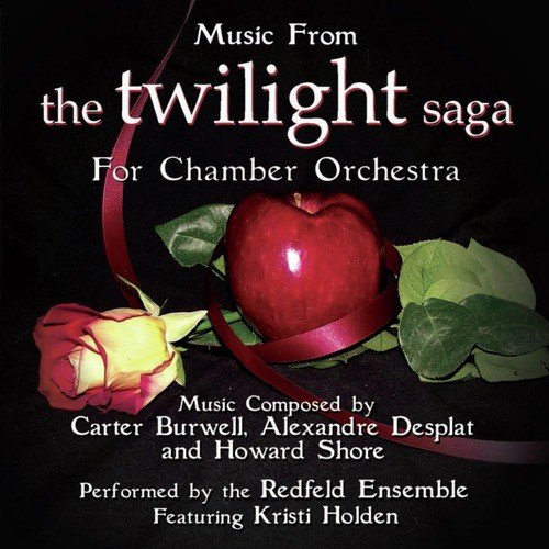 Music from the Twilight Saga for Chamber Orchestra Composed by Carter Burwell, Alexandre Desplat and Howard Shore_poster_image